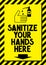 Sanitize your hands here - Covid-19, SARS-CoV-2 virus