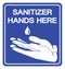 Sanitizer Hands Here Symbol Sign ,Vector Illustration, Isolate On White Background Label. EPS10