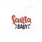 Santa baby vector lettering