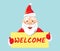 Santa Claus holding poster welcome