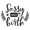 Sassy since birth typography t shirt design, marry christmas typhography Vol 2