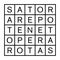 Sator Square or Rotas Square, a two-dimensional word square