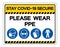 Saty Covid-19 Secure Please Wear PPE Symbol Sign, Vector Illustration, Isolate On White Background Label. EPS10