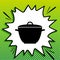 Saucepan simple sign. Black Icon on white popart Splash at green background with white spots. Illustration