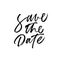 Save the date handwritten black lettering. Vector ink modern calligraphy.