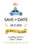 Save the date lettering card with retro car and balloons