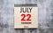 Save the Date written on a calendar - July 22