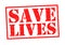 SAVE LIVES