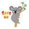 Save Me - text with cute koalas with eucalyptus tree.