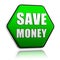 Save money in green hexagon banner