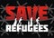 Save refugees banner