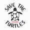 Save the Turtles. Trendy shirt design for vsco girls. Ecology concept vector illustration