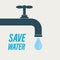 Save water, concept banner. Water tap and large drop. The problem of ecology