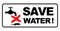 Save water sign