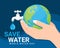 Save water world water day banner - hand hold earth and faucet or water tap with a drop of water vector design