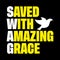 Saved With Amazing Grace T shirt Design Vector