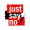 Say no to drugs lettering. No drugs allowed. Drugs icon in prohibition red circle. Just say no isolated  illustration on