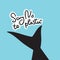 Say no to plastic. Tail of a whale, dolphin, sea, ocean. Black text, calligraphy, lettering, doodle by hand on blue. Pollution