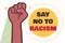 Say No To Racism. America. Black Raised Fist Vector Illustration