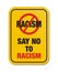 Say no to racism yellow sign