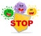 Say STOP to viruses, bacteria, infections, fungi and infections. Antivirus shield. Vector illustration in cartoon flat style. Funn