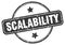 scalability stamp. scalability round grunge sign.