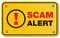 Scam alert yellow sign - rectangle sign