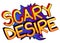 Scary Desire Comic book style cartoon words