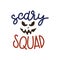 Scary Squad Halloween Party Poster with Handwritten Ink Lettering and Pumpkin silhouette. Modern Calligraphy. Design Element for