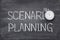 Scenario planning watch