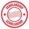 SCHOLARSHIP text written on red round postal stamp sign