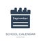 school calendar icon in trendy design style. school calendar icon isolated on white background. school calendar vector icon simple