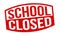 School closed grunge rubber stamp