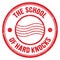 THE SCHOOL OF HARD KNOCKS text on red round postal stamp sign