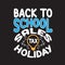 School Quotes and Slogan good for T-Shirt. Back to School Sales Tax Holiday