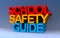 School safety guide on blue