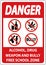 School Security Sign Danger, Alcohol, Drug, Weapon And Bully Free School Zone