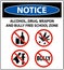School Security Sign Notice, Alcohol, Drug, Weapon And Bully Free School Zone