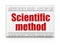 Science concept: newspaper headline Scientific Method