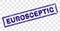 Scratched EUROSCEPTIC Rectangle Stamp