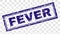 Scratched FEVER Rectangle Stamp