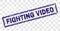 Scratched FIGHTING VIDEO Rectangle Stamp