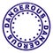 Scratched Textured DANGEROUS Round Stamp Seal