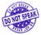 Scratched Textured DO NOT SPEAK Stamp Seal