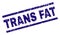 Scratched Textured TRANS FAT Stamp Seal