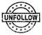 Scratched Textured UNFOLLOW Stamp Seal