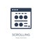 Scrolling icon. Trendy flat vector Scrolling icon on white background from web hosting collection
