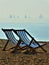 By The Sea........ Brighton Deck Chairs With View