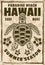 Sea turtle vintage poster with text hawaii paradise beach vector decorative illustration with grunge textures on