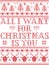 Seamless All I want for Christmas is you Scandinavian style, inspired by Norwegian Christmas, festive winter pattern stitched